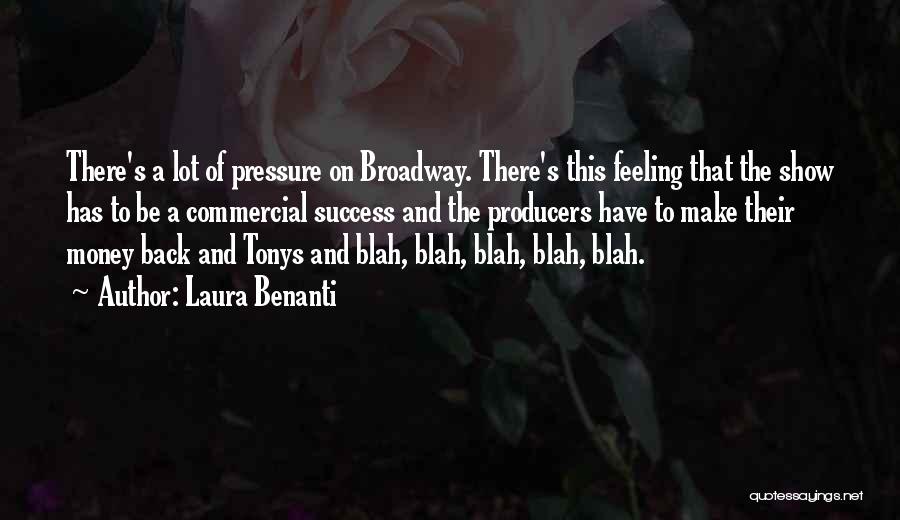 Feeling Blah Quotes By Laura Benanti