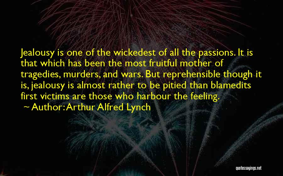 Feeling Blamed Quotes By Arthur Alfred Lynch