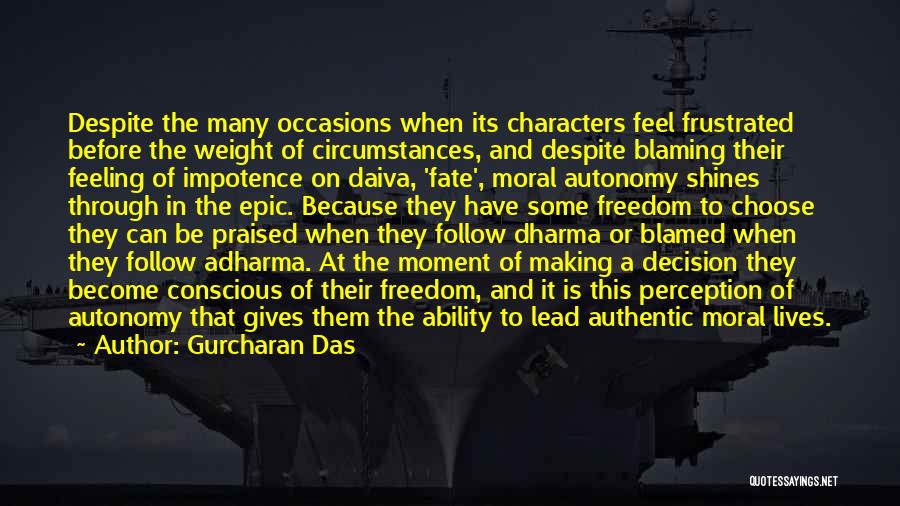 Feeling Blamed Quotes By Gurcharan Das