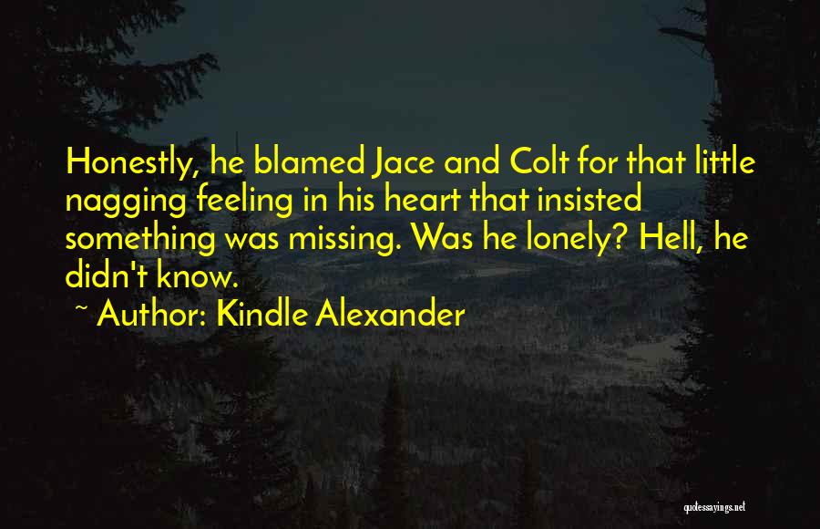 Feeling Blamed Quotes By Kindle Alexander