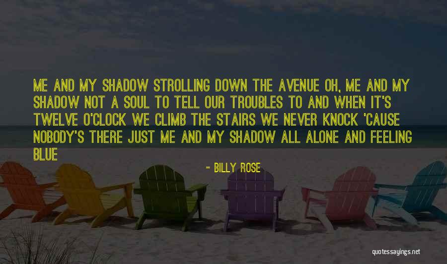 Feeling Blue Quotes By Billy Rose Feeling Blue Quotes By Billy Rose