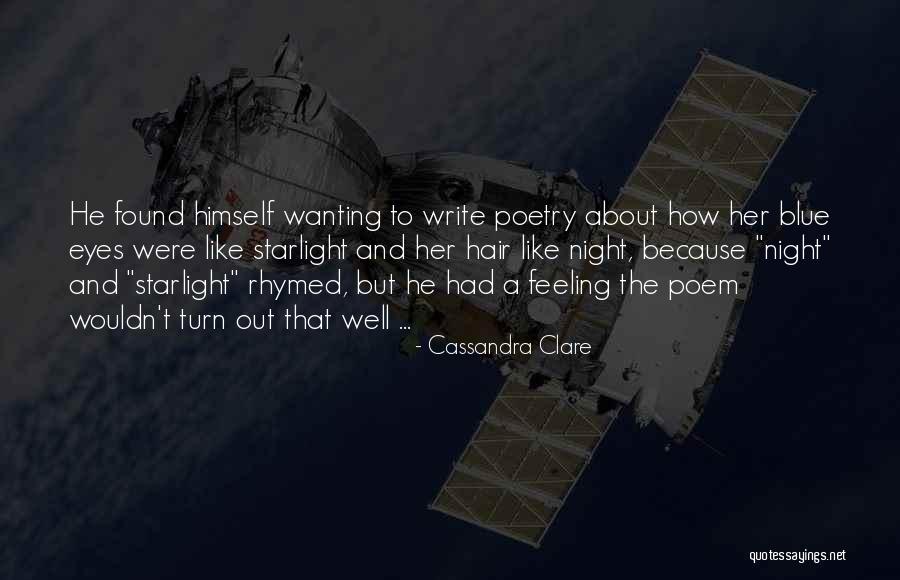 Feeling Blue Quotes By Cassandra Clare Feeling Blue Quotes By Cassandra Clare