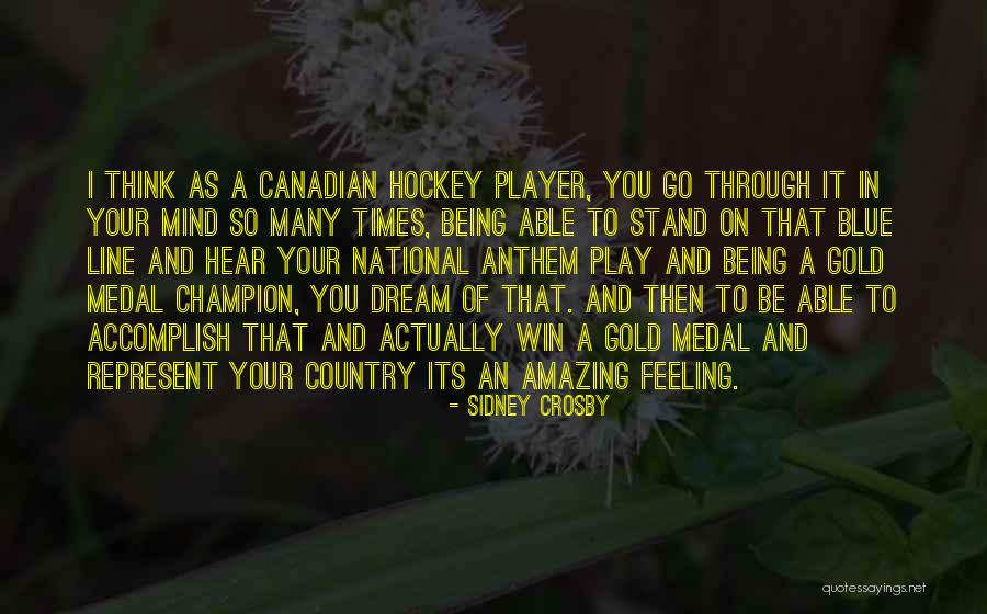 Feeling Blue Quotes By Sidney Crosby Feeling Blue Quotes By Sidney Crosby