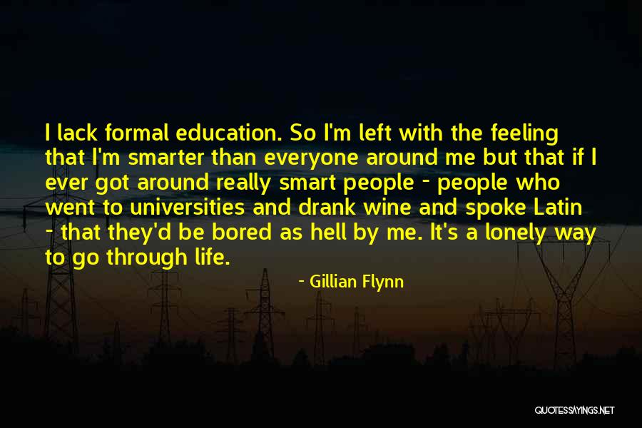 Feeling Bored And Lonely Quotes By Gillian Flynn