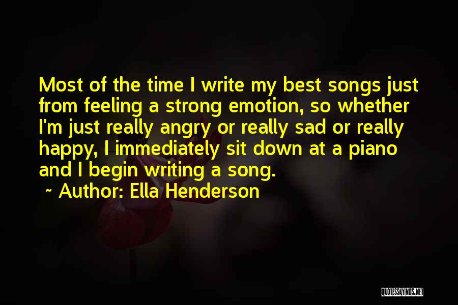 Feeling Both Happy And Sad Quotes By Ella Henderson