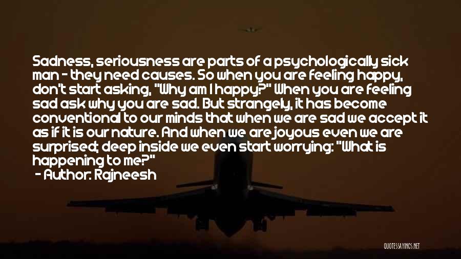 Feeling Both Happy And Sad Quotes By Rajneesh