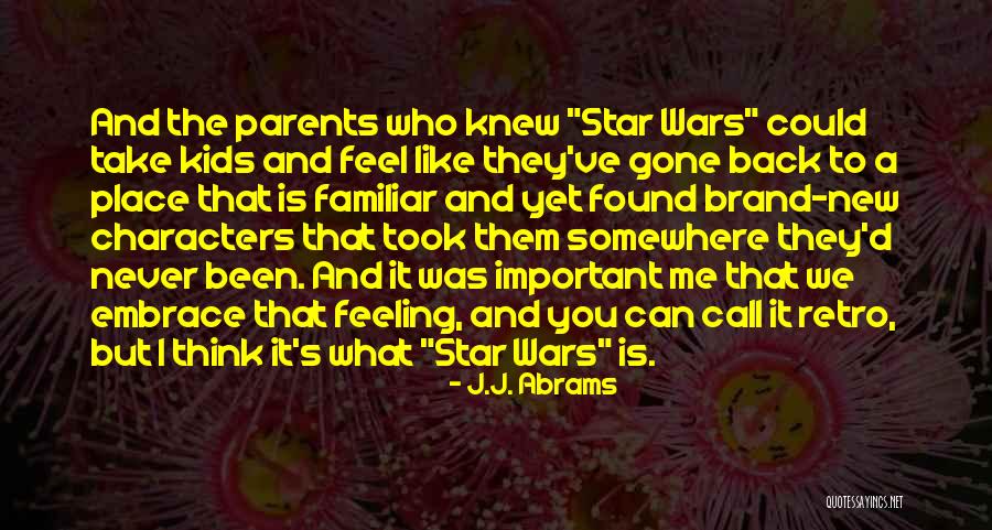 Feeling Brand New Quotes By J.J. Abrams Feeling Brand New Quotes By J.J. Abrams