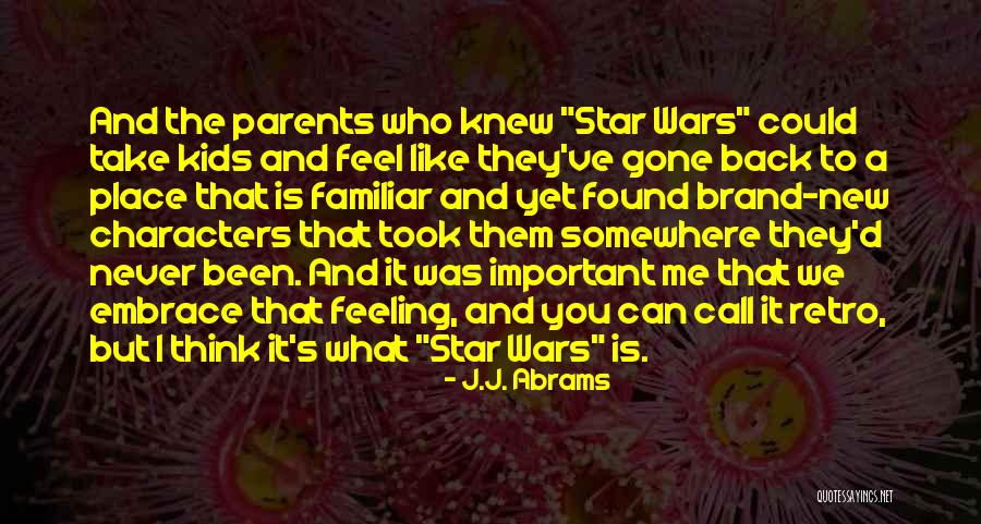 Feeling Brand New Quotes By J.J. Abrams