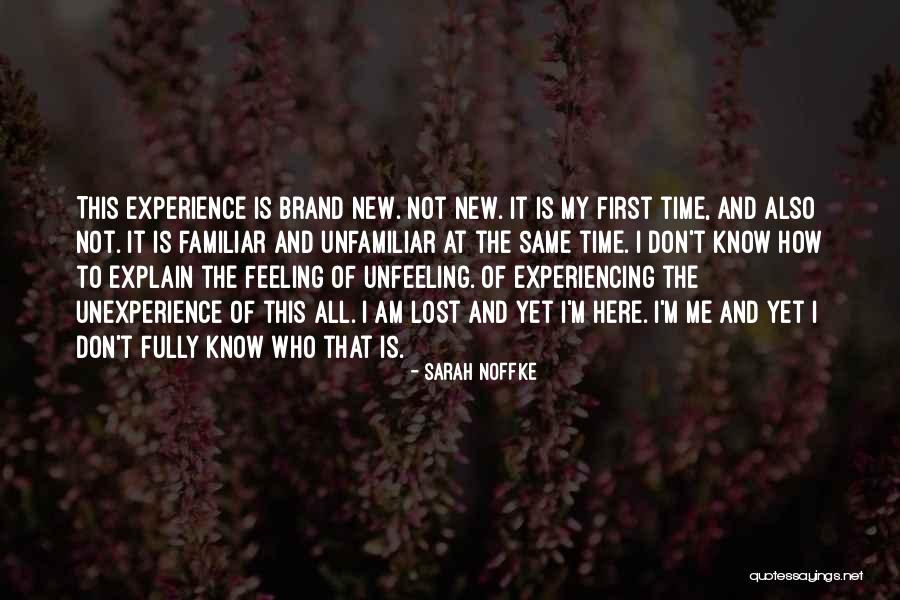 Feeling Brand New Quotes By Sarah Noffke