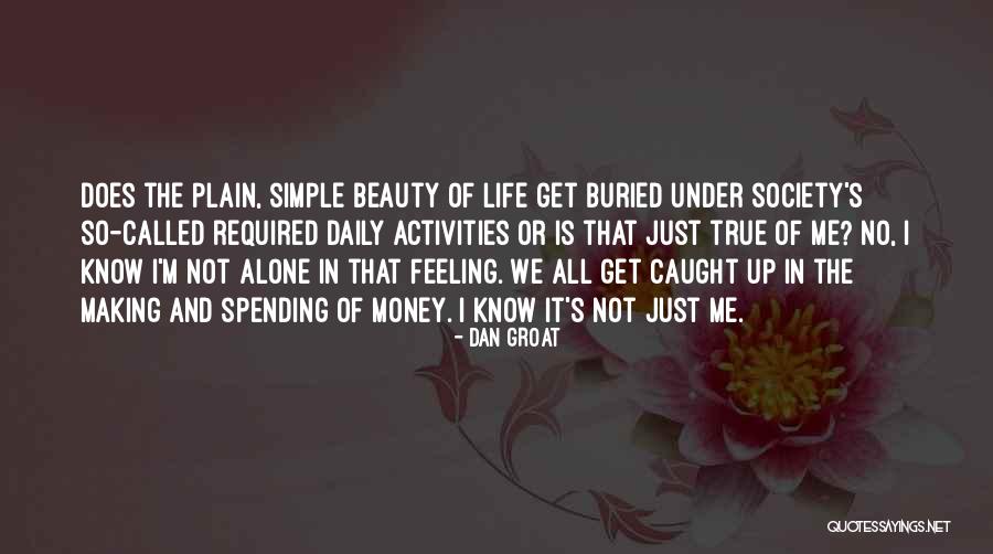 Feeling Buried Quotes By Dan Groat Feeling Buried Quotes By Dan Groat