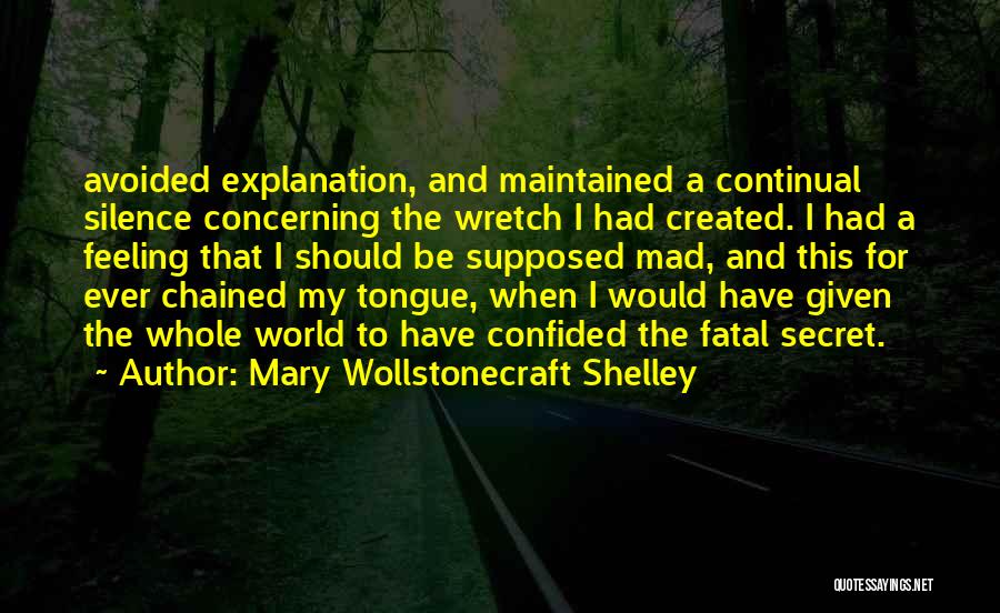 Feeling Chained Quotes By Mary Wollstonecraft Shelley