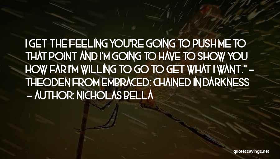 Feeling Chained Quotes By Nicholas Bella