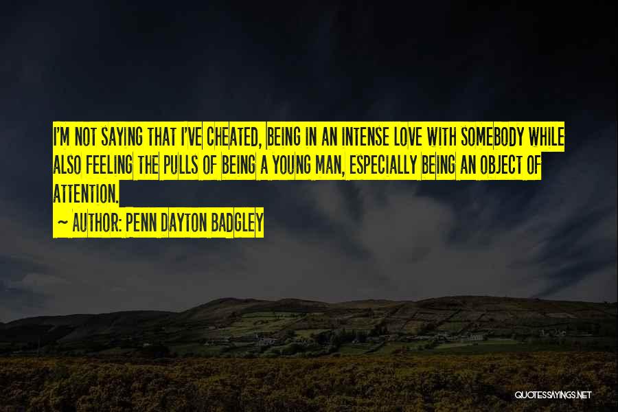 Feeling Cheated By Someone Quotes By Penn Dayton Badgley