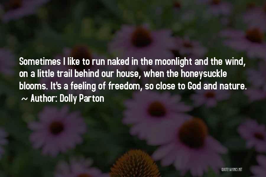 Feeling Close Quotes By Dolly Parton