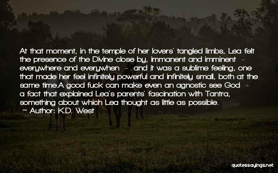 Feeling Close Quotes By K.D. West Feeling Close Quotes By K.D. West