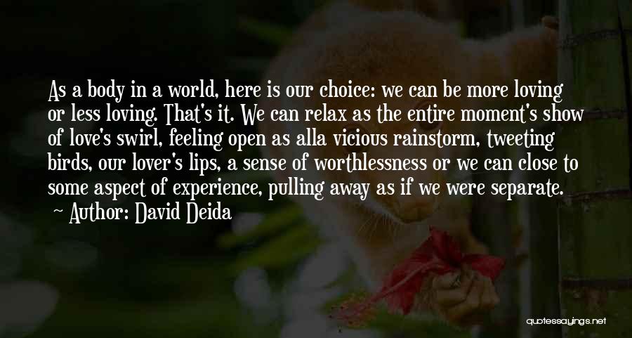 Feeling Close To Someone Quotes By David Deida
