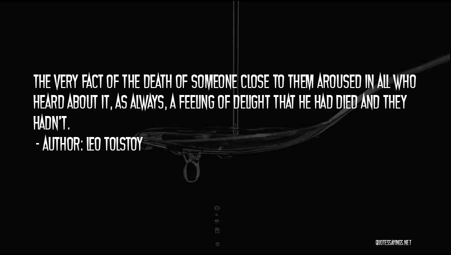 Feeling Close To Someone Quotes By Leo Tolstoy