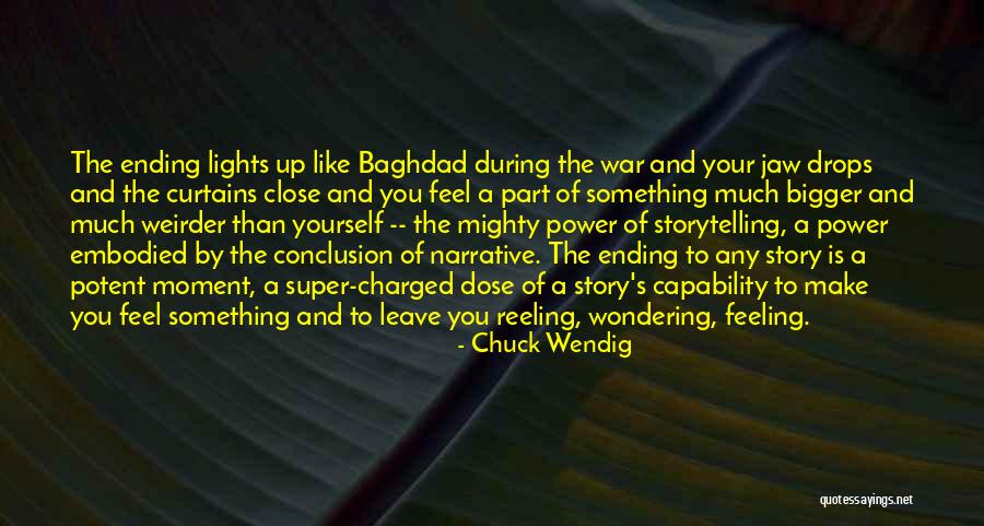 Feeling Close To You Quotes By Chuck Wendig Feeling Close To You Quotes By Chuck Wendig