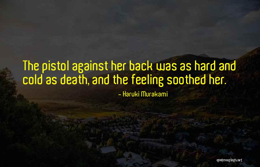 Feeling Cold Quotes By Haruki Murakami Feeling Cold Quotes By Haruki Murakami