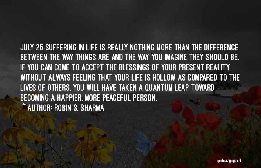 Feeling Compared Quotes By Robin S. Sharma