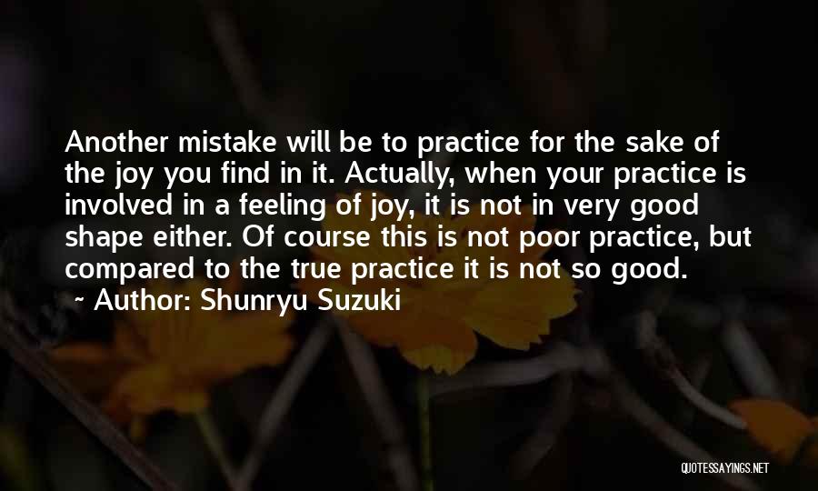 Feeling Compared Quotes By Shunryu Suzuki
