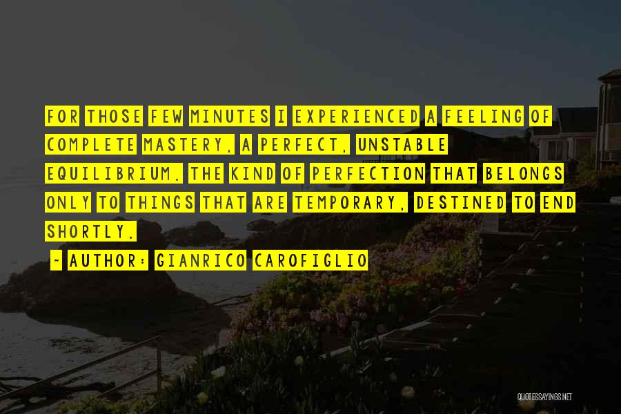 Feeling Complete Quotes By Gianrico Carofiglio