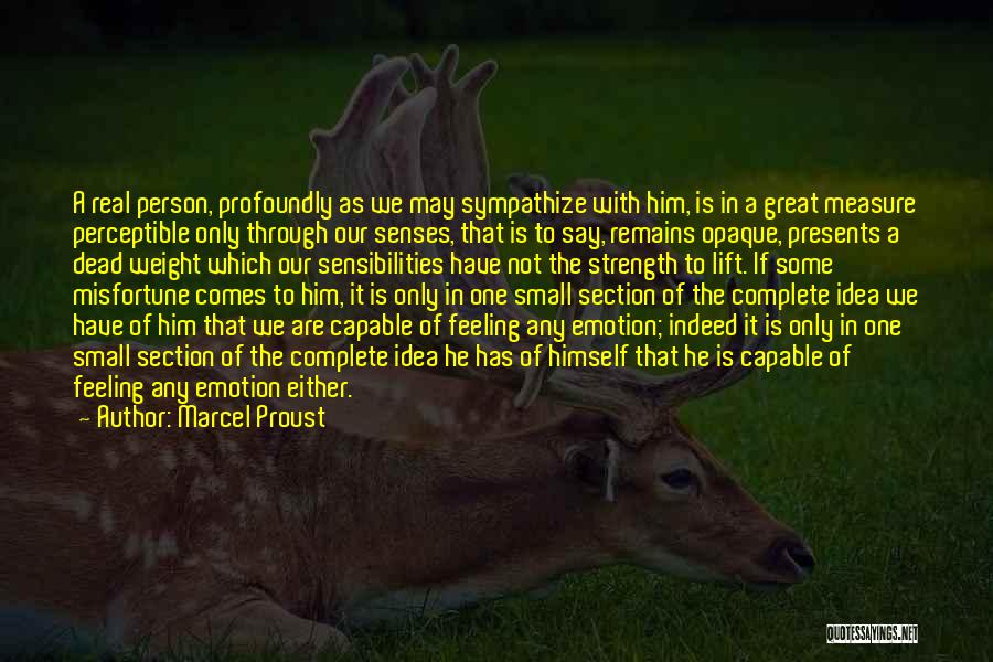 Feeling Complete Quotes By Marcel Proust