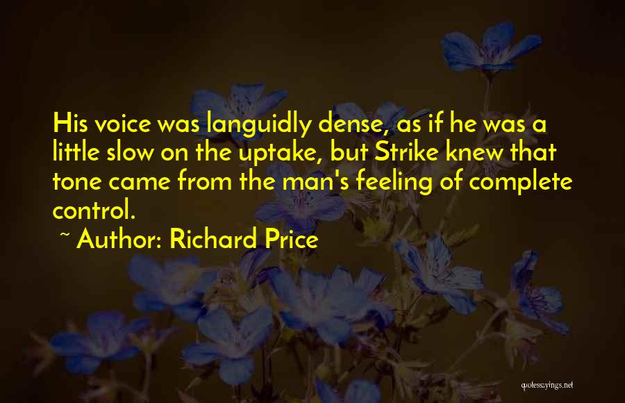 Feeling Complete Quotes By Richard Price