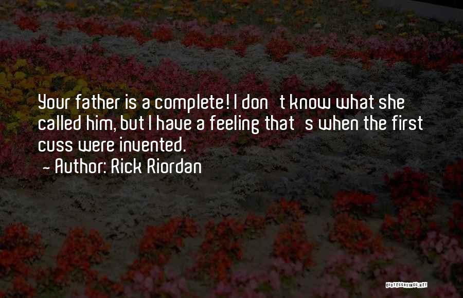 Feeling Complete Quotes By Rick Riordan