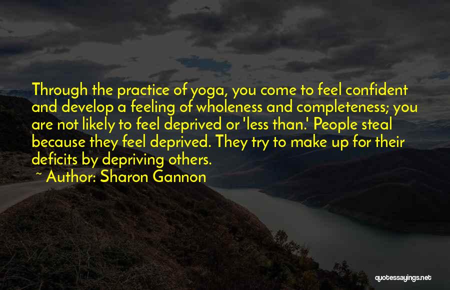 Feeling Confident Quotes By Sharon Gannon