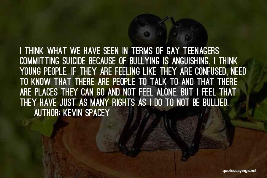 Feeling Confused Quotes By Kevin Spacey