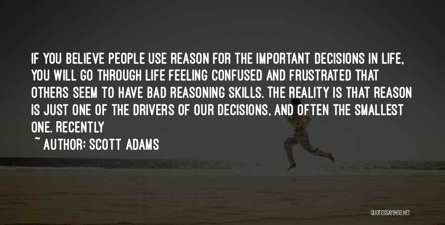 Feeling Confused Quotes By Scott Adams