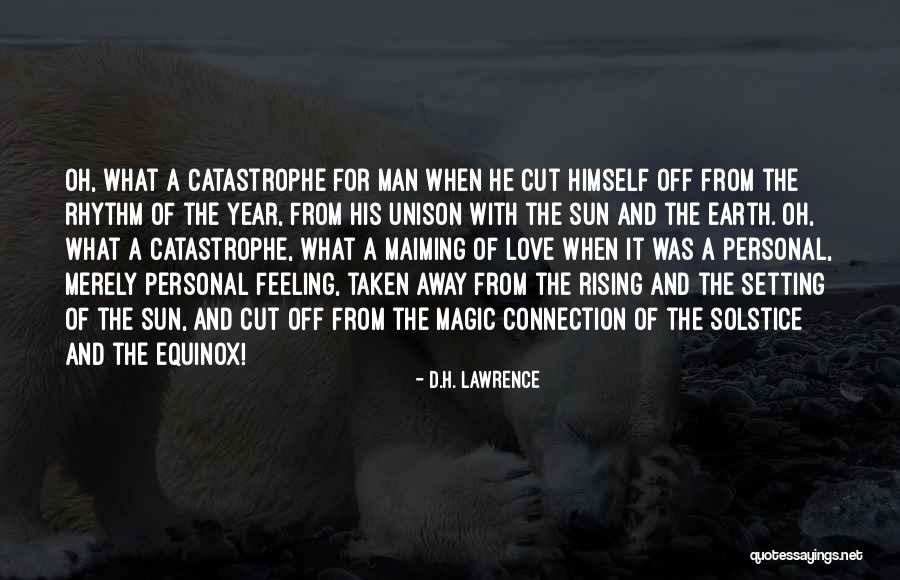 Feeling Connection Quotes By D.H. Lawrence Feeling Connection Quotes By D.H. Lawrence