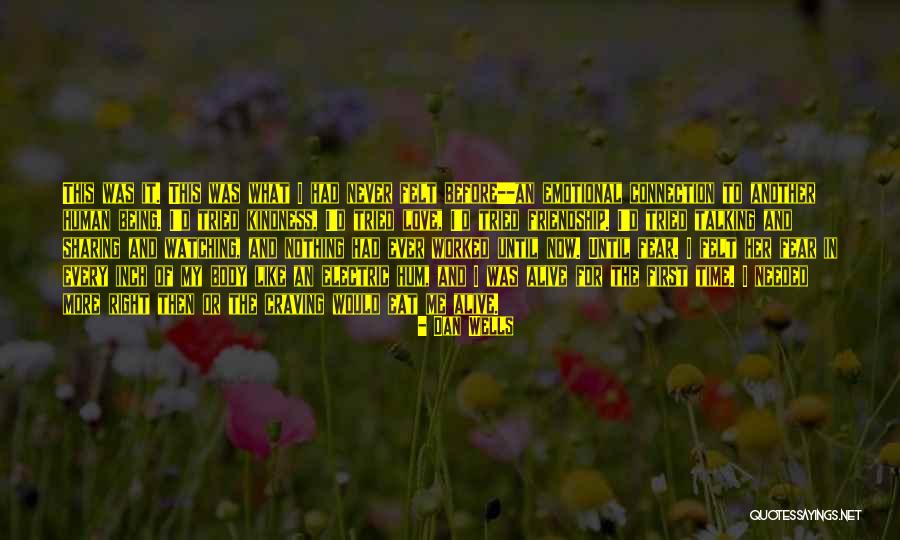 Feeling Connection Quotes By Dan Wells Feeling Connection Quotes By Dan Wells