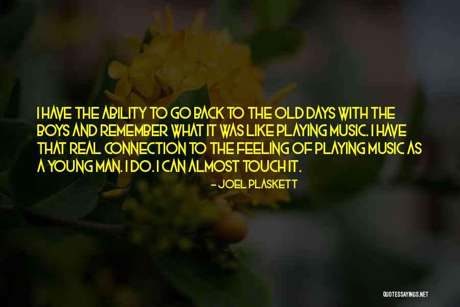Feeling Connection Quotes By Joel Plaskett Feeling Connection Quotes By Joel Plaskett