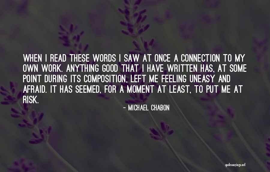 Feeling Connection Quotes By Michael Chabon Feeling Connection Quotes By Michael Chabon