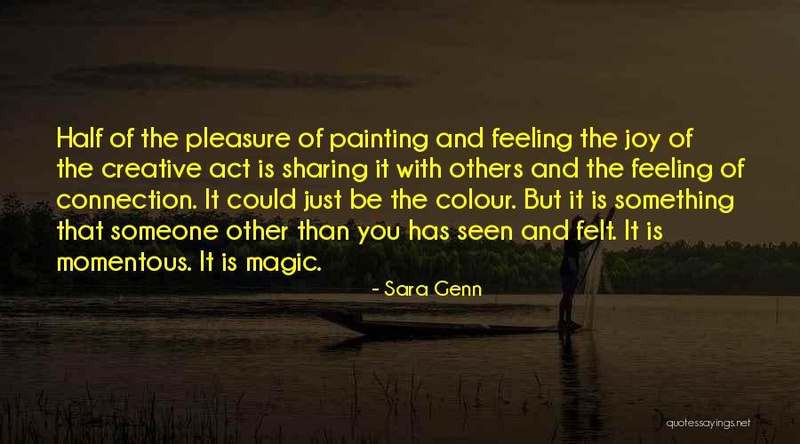 Feeling Connection Quotes By Sara Genn Feeling Connection Quotes By Sara Genn