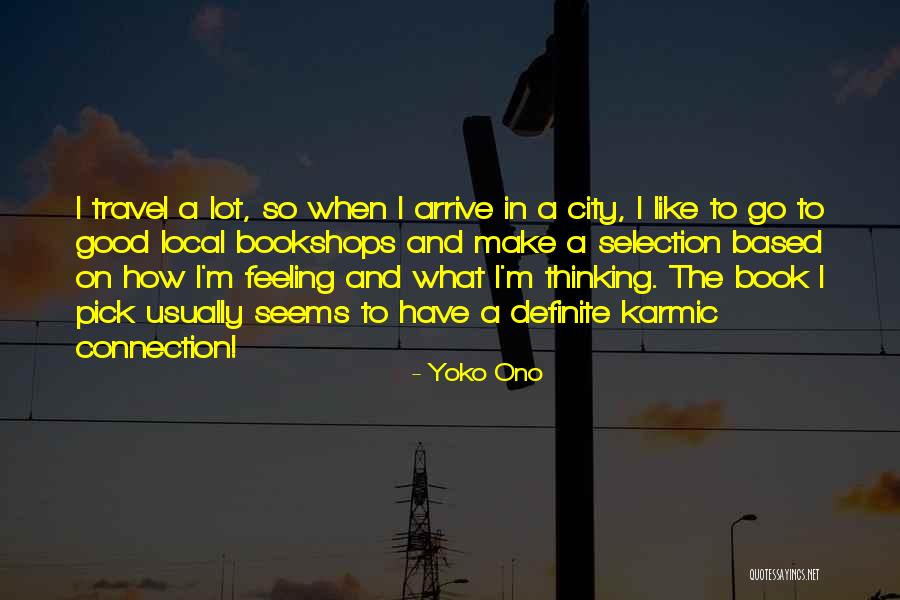 Feeling Connection Quotes By Yoko Ono Feeling Connection Quotes By Yoko Ono