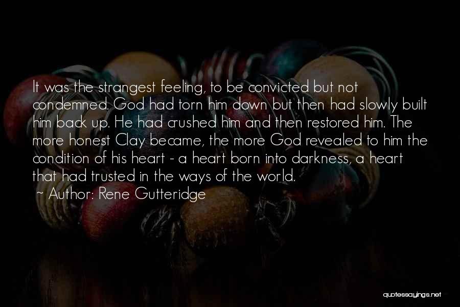 Feeling Convicted Quotes By Rene Gutteridge