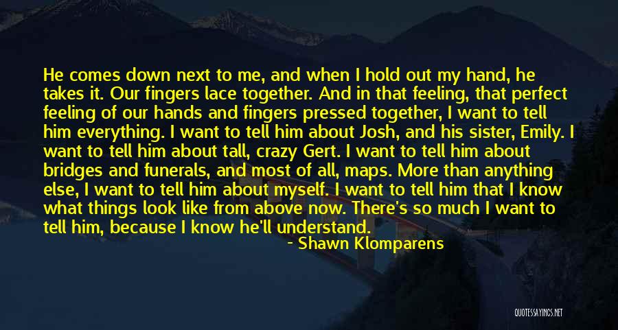 Feeling Crazy In Love Quotes By Shawn Klomparens Feeling Crazy In Love Quotes By Shawn Klomparens