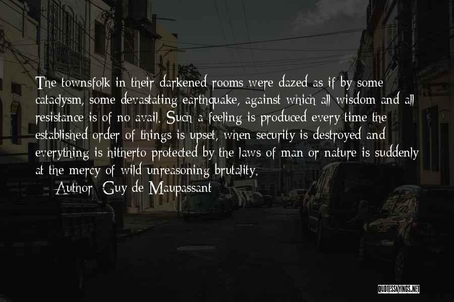 Feeling Dazed Quotes By Guy De Maupassant
