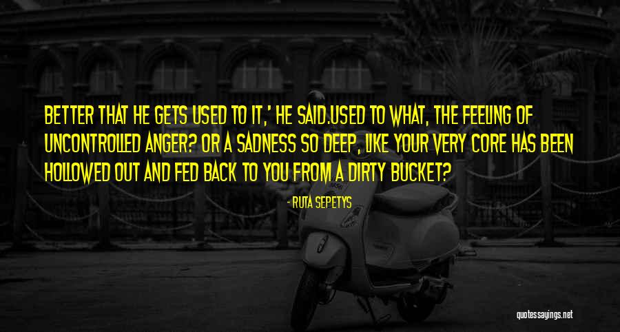 Feeling Deep Quotes By Ruta Sepetys Feeling Deep Quotes By Ruta Sepetys