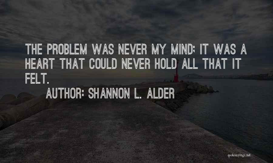 Feeling Deeply Quotes By Shannon L. Alder