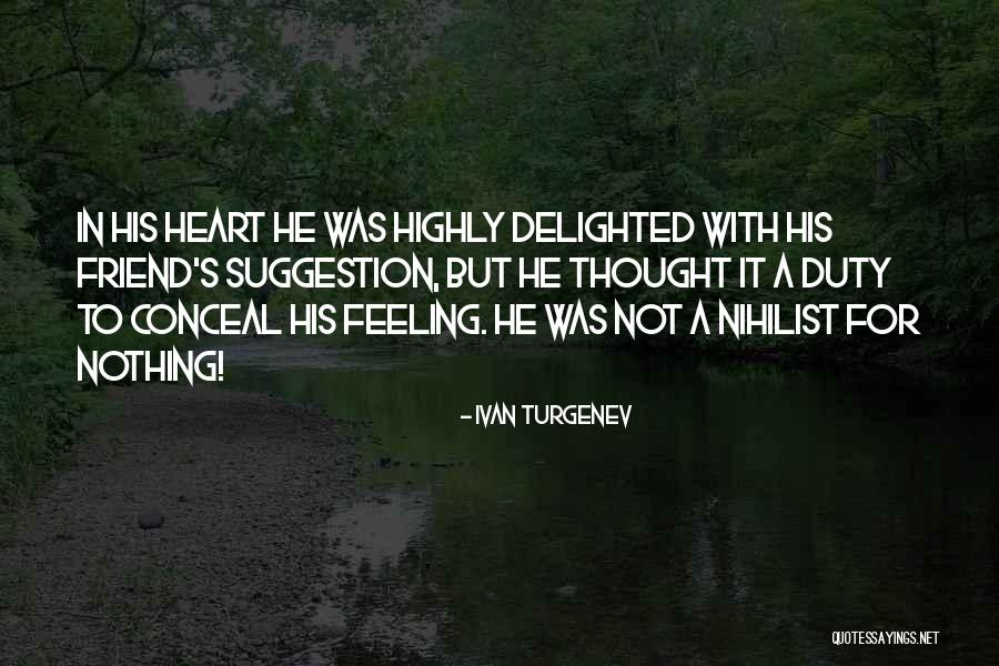 Feeling Delighted Quotes By Ivan Turgenev Feeling Delighted Quotes By Ivan Turgenev