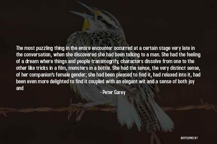 Feeling Delighted Quotes By Peter Carey