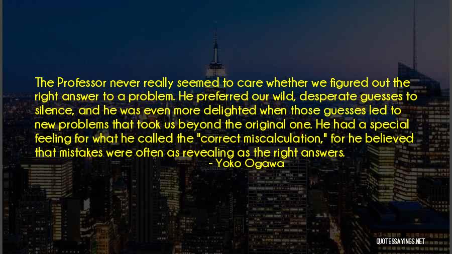 Feeling Delighted Quotes By Yoko Ogawa Feeling Delighted Quotes By Yoko Ogawa