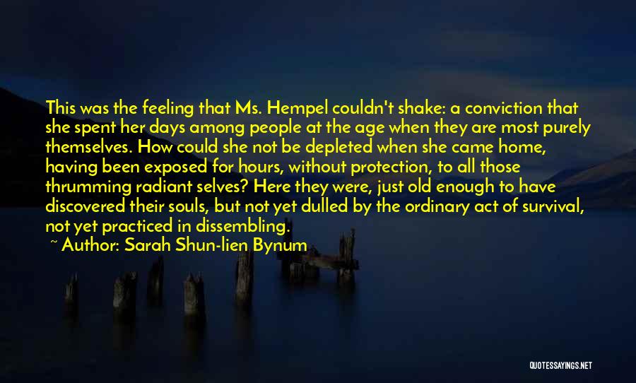 Feeling Depleted Quotes By Sarah Shun-lien Bynum