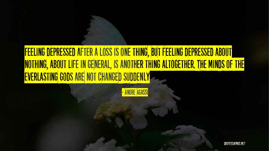 Feeling Depressed Quotes By Andre Agassi Feeling Depressed Quotes By Andre Agassi