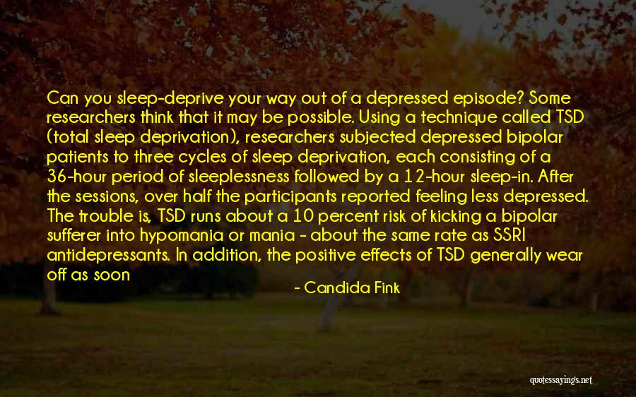 Feeling Depressed Quotes By Candida Fink