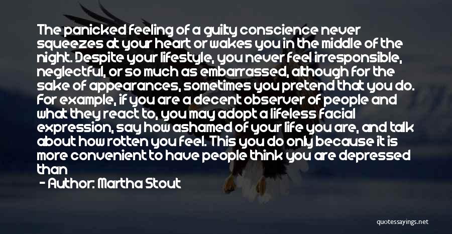 Feeling Depressed Quotes By Martha Stout